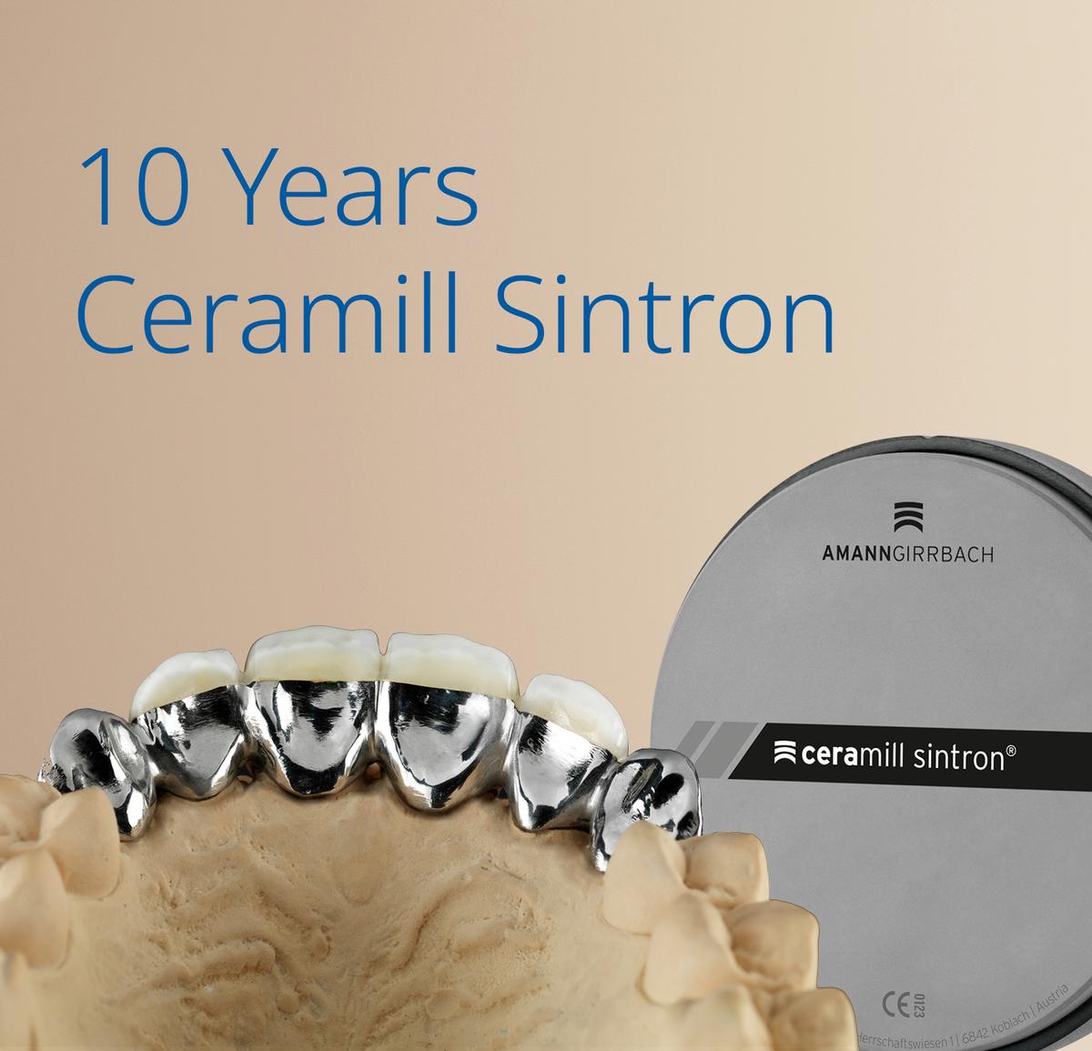 10th Anniversary of Ceramill Sintron
